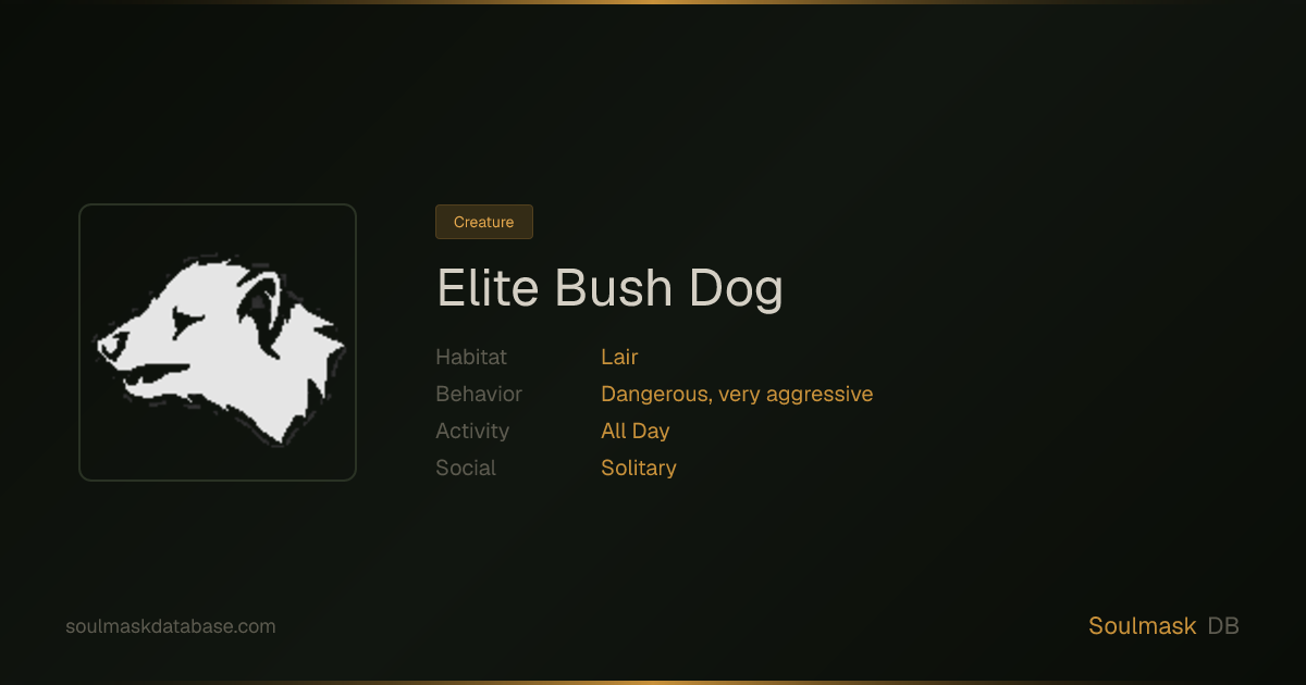 Soulmask Elite Bush Dog | Soulmask Database