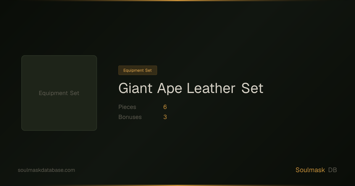 Soulmask Giant Ape Leather Set | Soulmask Database