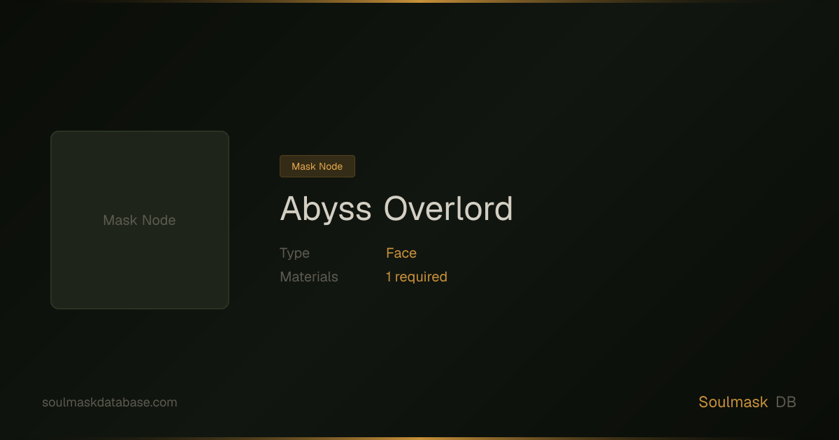 Soulmask Abyss Overlord | Soulmask Database