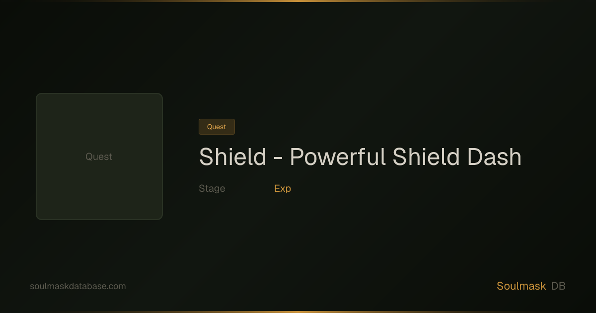 Soulmask Shield - Powerful Shield Dash | Soulmask Database