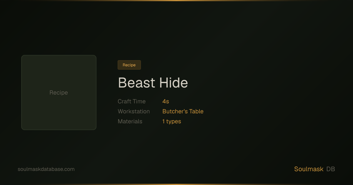 Soulmask Beast Hide | Soulmask Database