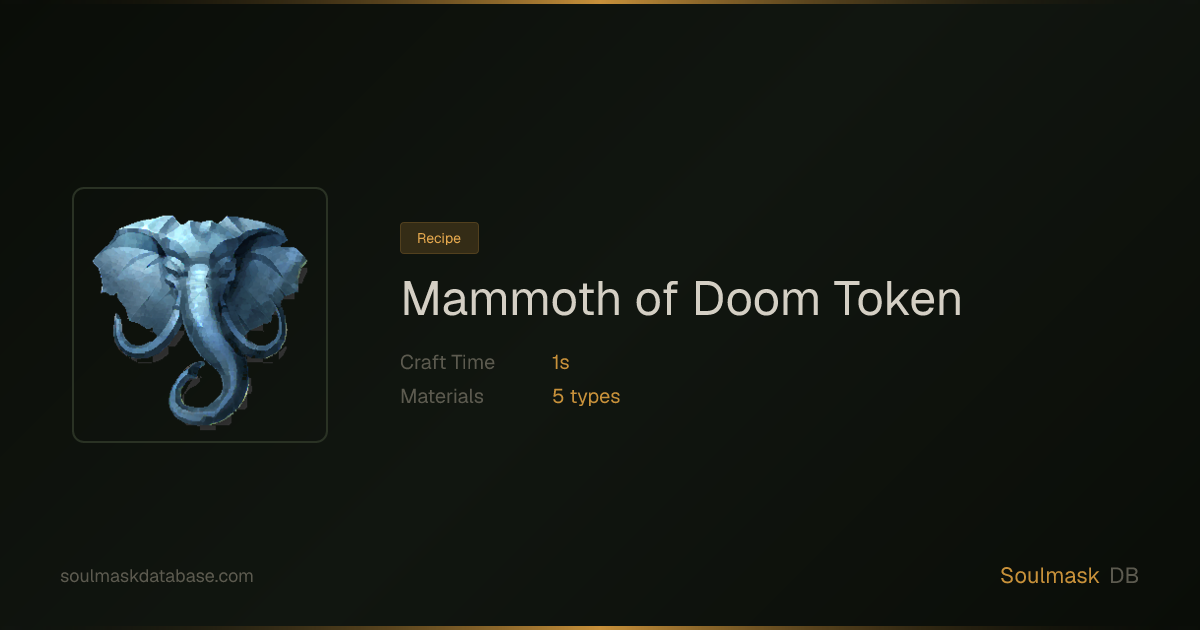 Soulmask Mammoth of Doom Token | Soulmask Database