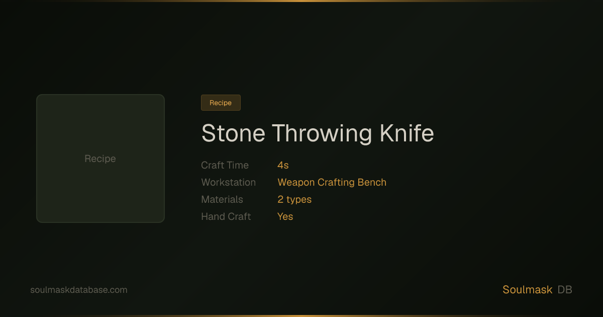 Soulmask Stone Throwing Knife | Soulmask Database