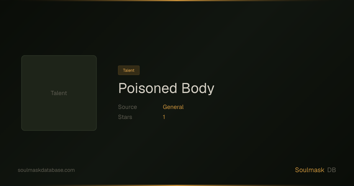 Soulmask Poisoned Body | Soulmask Database