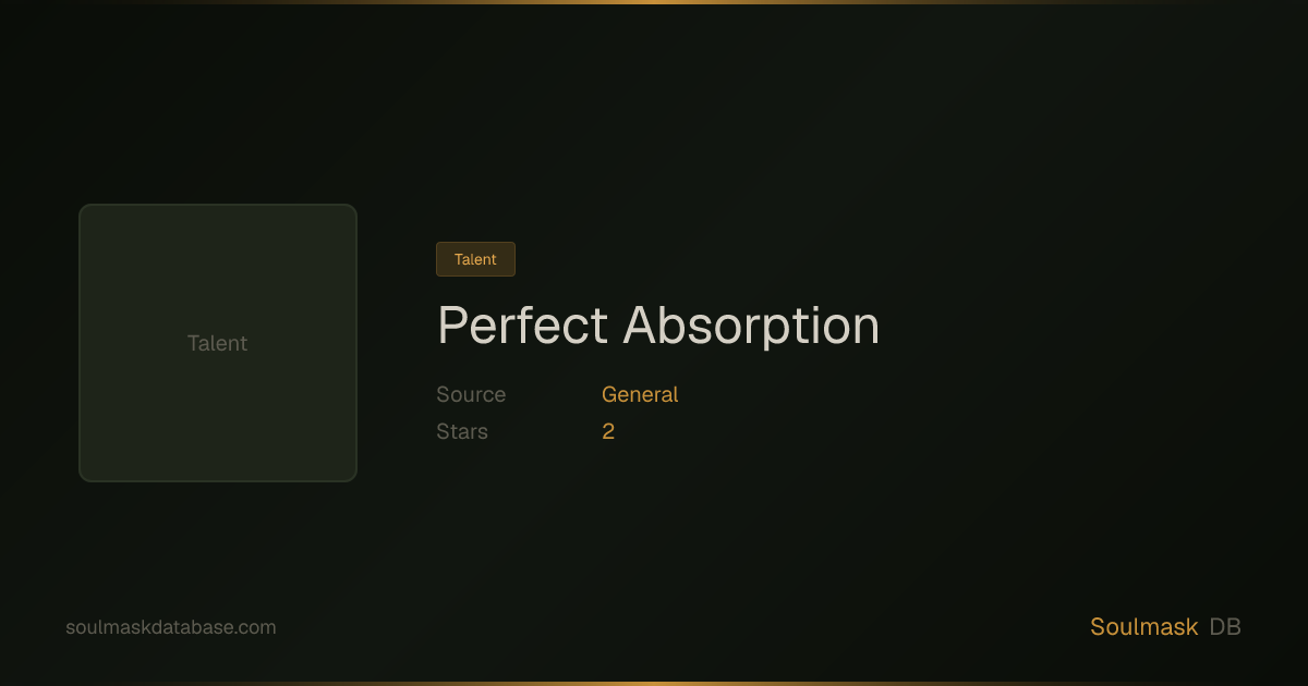 Soulmask Perfect Absorption | Soulmask Database