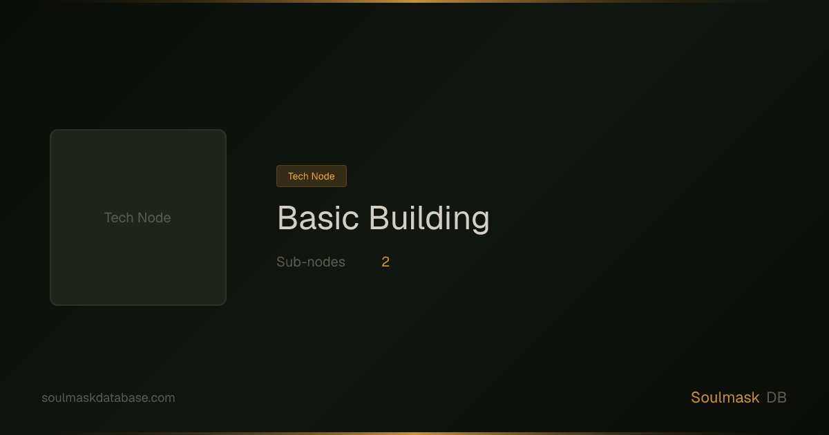 Soulmask Basic Building | Soulmask Database