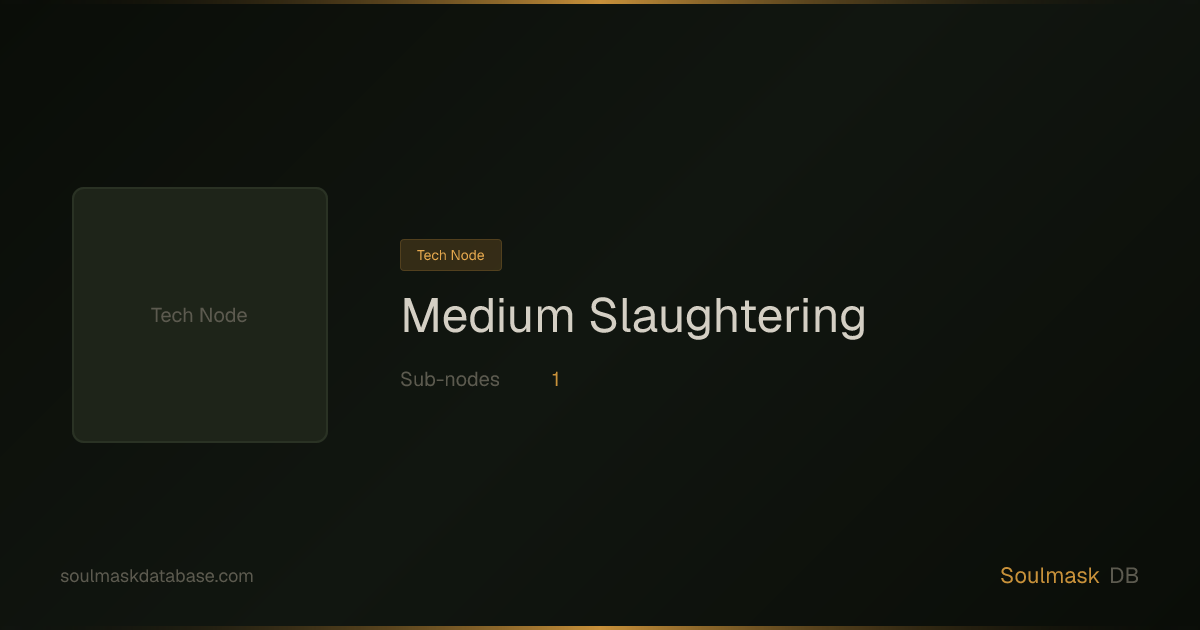 Soulmask Medium Slaughtering | Soulmask Database